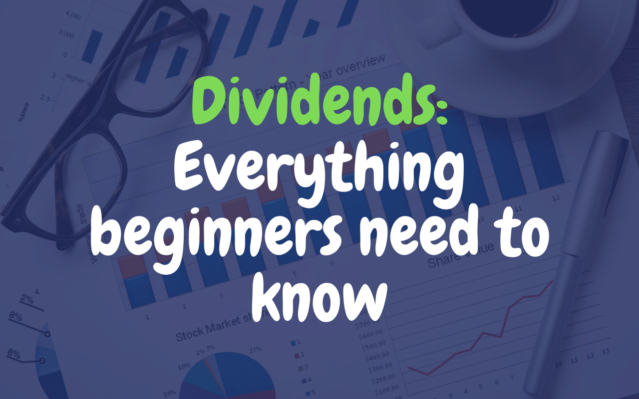 Stock Dividends: Everything beginners need to know 2022